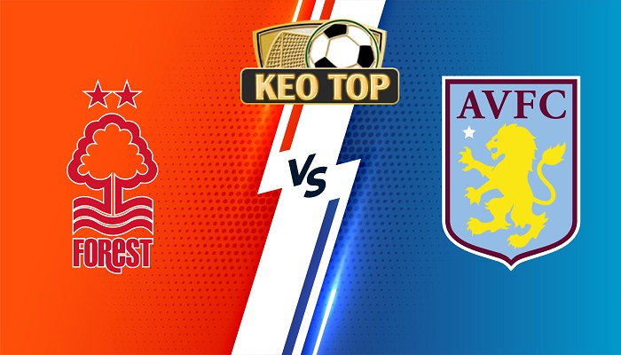 Nottingham vs Aston Villa – Soi kèo bóng đá 21h00 05/11/2023 – Ngoại Hạng Anh
